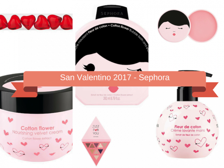San Valentino 2017 Sephora